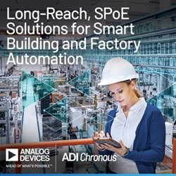スマート・ビルディングおよびファクトリー・オートメーション向けに世界初の長距離、シングルペアPower over Ethernet(SPoE)ソリューションを発表